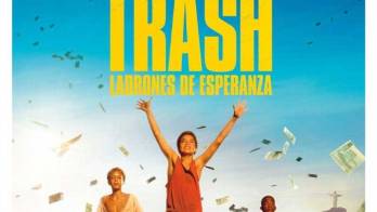 Corrupción y esperanza, abarca la película ‘Trash'