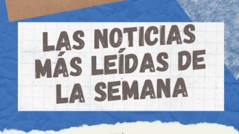 Las diez noticias más leídas en El Siglo esta semana&nbsp;