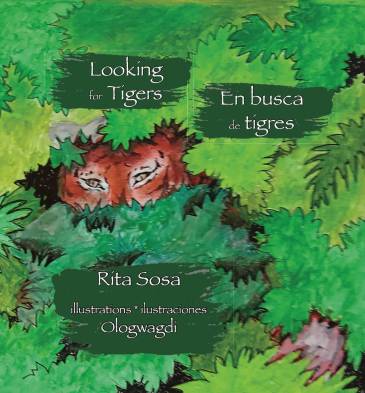 ‘En busca de tigres’, el viaje literario de Rita Sosa para proteger la vida silvestre