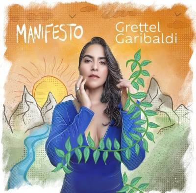 Grettel Garibaldi presenta su nuevo álbum, Manifesto