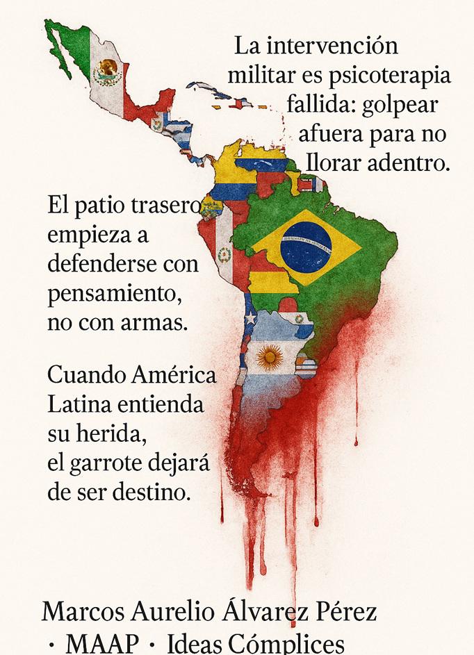 El imperio disfrazado: Doctrina, guerra y droga en el continente
