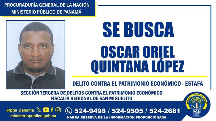Oscar Oriel Quintana López es requerido por estafa agravada. Cualquier información será confidencial.